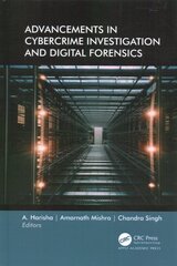 Advancements in Cybercrime Investigation and Digital Forensics цена и информация | Книги по экономике | 220.lv