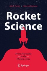 Rocket Science: From Fireworks to the Photon Drive 1st ed. 2019 цена и информация | Книги о питании и здоровом образе жизни | 220.lv