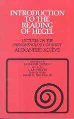 Introduction to the Reading of Hegel: Lectures on the Phenomenology of Spirit цена и информация | Исторические книги | 220.lv