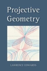 Projective Geometry 2nd Revised edition cena un informācija | Ekonomikas grāmatas | 220.lv