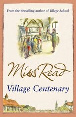 Village Centenary: The eighth novel in the Fairacre series cena un informācija | Fantāzija, fantastikas grāmatas | 220.lv