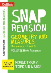 AQA GCSE 9-1 Maths Foundation Geometry and Measures (Papers 1, 2 & 3) Revision Guide: Ideal for the 2024 and 2025 Exams cena un informācija | Grāmatas pusaudžiem un jauniešiem | 220.lv