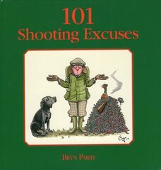 101 Shooting Excuses cena un informācija | Grāmatas par veselīgu dzīvesveidu un uzturu | 220.lv