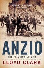 Anzio: The Friction of War cena un informācija | Vēstures grāmatas | 220.lv