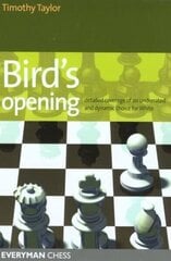 Bird's Opening: Detailed Coverage of an Underrated and Dynamic Choice for White цена и информация | Книги о питании и здоровом образе жизни | 220.lv