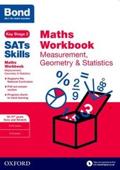 Bond SATs Skills: Maths Workbook: Measurement, Geometry & Statistics 10-11 Years cena un informācija | Grāmatas pusaudžiem un jauniešiem | 220.lv