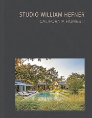 California Homes II: Studio William Hefner 2nd New edition cena un informācija | Grāmatas par arhitektūru | 220.lv