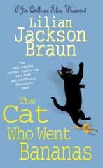 Cat Who Went Bananas (The Cat Who Mysteries, Book 27): A quirky feline mystery for cat lovers everywhere cena un informācija | Fantāzija, fantastikas grāmatas | 220.lv