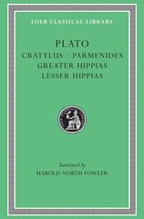 Cratylus. Parmenides. Greater Hippias. Lesser Hippias cena un informācija | Dzeja | 220.lv