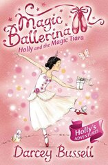 Holly and the Magic Tiara цена и информация | Книги для подростков и молодежи | 220.lv