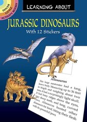 Learning About Jurassic Dinosaurs cena un informācija | Grāmatas mazuļiem | 220.lv