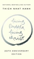 Living Buddha, Living Christ: 10th Anniversary Edition цена и информация | Духовная литература | 220.lv