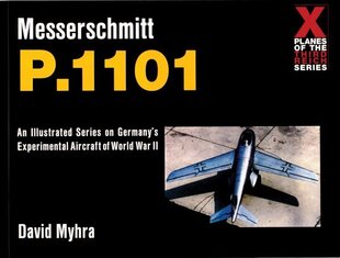 Messerschmitt P.1101 cena un informācija | Sociālo zinātņu grāmatas | 220.lv