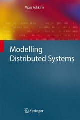 Modelling Distributed Systems 2007 ed. cena un informācija | Ekonomikas grāmatas | 220.lv