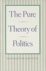 Pure Theory of Politics cena un informācija | Sociālo zinātņu grāmatas | 220.lv