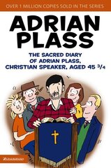 Sacred Diary of Adrian Plass, Christian Speaker, Aged 45 3/4 цена и информация | Фантастика, фэнтези | 220.lv