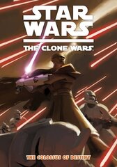 Star Wars - The Clone Wars, v. 4, Colossus of Destiny cena un informācija | Fantāzija, fantastikas grāmatas | 220.lv