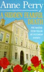 Sudden Fearful Death (William Monk Mystery, Book 4): A shocking murder from the depths of Victorian London цена и информация | Фантастика, фэнтези | 220.lv