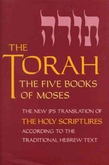 Torah: The Five Books of Moses, the New Translation of the Holy Scriptures According to the Traditional Hebrew Text cena un informācija | Garīgā literatūra | 220.lv