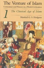 Venture of Islam, Volume 1 The Classical Age of Islam cena un informācija | Garīgā literatūra | 220.lv
