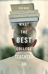 What the Best College Teachers Do цена и информация | Книги по социальным наукам | 220.lv