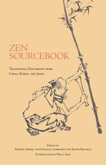Zen Sourcebook: Traditional Documents from China, Korea, and Japan cena un informācija | Garīgā literatūra | 220.lv