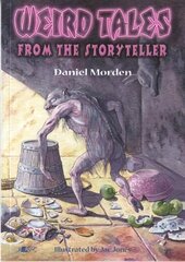 Weird Tales from the Storyteller cena un informācija | Grāmatas pusaudžiem un jauniešiem | 220.lv