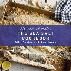 Flavours of Wales: Welsh Sea Salt Cookbook, The cena un informācija | Pavārgrāmatas | 220.lv