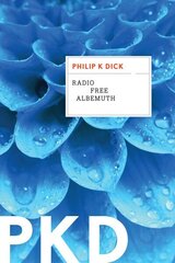 Radio Free Albemuth cena un informācija | Fantāzija, fantastikas grāmatas | 220.lv