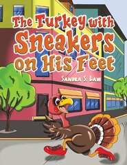 Turkey with Sneakers on His Feet цена и информация | Книги для подростков и молодежи | 220.lv