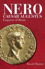 Nero Caesar Augustus: Emperor of Rome цена и информация | Биографии, автобиографии, мемуары | 220.lv