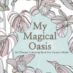 My Magical Oasis cena un informācija | Grāmatas par veselīgu dzīvesveidu un uzturu | 220.lv