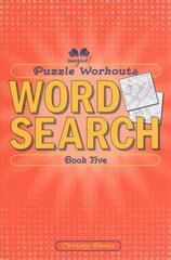 Puzzle Workouts: Word Search, Book Five цена и информация | Книги о питании и здоровом образе жизни | 220.lv