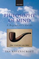 Philosophy of Mind: A Beginner's Guide cena un informācija | Vēstures grāmatas | 220.lv