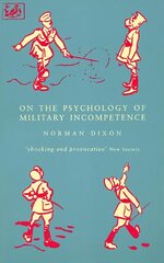 On The Psychology Of Military Incompetence cena un informācija | Sociālo zinātņu grāmatas | 220.lv