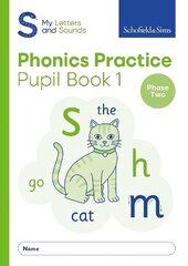 My Letters and Sounds Phonics Practice Pupil Book 1 cena un informācija | Grāmatas pusaudžiem un jauniešiem | 220.lv