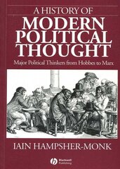 History of Modern Political Thought: Major Political Thinkers from Hobbes to Marx cena un informācija | Sociālo zinātņu grāmatas | 220.lv