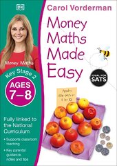 Money Maths Made Easy: Beginner, Ages 7-8 (Key Stage 2): Supports the National Curriculum, Maths Exercise Book cena un informācija | Grāmatas pusaudžiem un jauniešiem | 220.lv