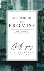 According to Promise: Gods Promises to Every Christian Revised ed. цена и информация | Духовная литература | 220.lv