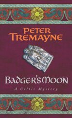 Badger's Moon (Sister Fidelma Mysteries Book 13): A sharp and haunting Celtic mystery cena un informācija | Fantāzija, fantastikas grāmatas | 220.lv