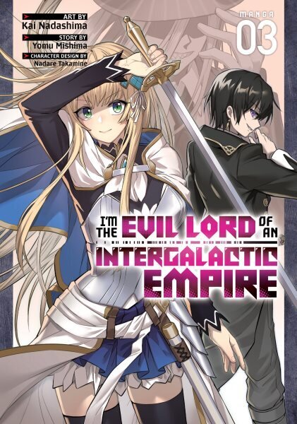 I'm the Evil Lord of an Intergalactic Empire! (Manga) Vol. 3 cena un informācija | Fantāzija, fantastikas grāmatas | 220.lv