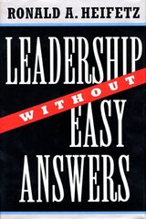 Leadership Without Easy Answers cena un informācija | Ekonomikas grāmatas | 220.lv