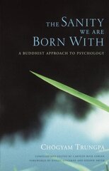 Sanity We Are Born With: A Buddhist Approach to Psychology цена и информация | Книги по социальным наукам | 220.lv