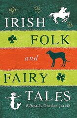 Irish Folk and Fairy Tales цена и информация | Фантастика, фэнтези | 220.lv