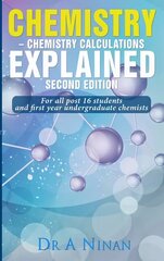 Chemistry: Chemistry Calculations: Explained 2nd Student edition cena un informācija | Ekonomikas grāmatas | 220.lv