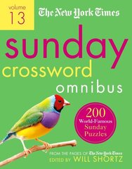 New York Times Sunday Crossword Omnibus Volume 13: 200 World-Famous Sunday Puzzles from the Pages of The New York Times цена и информация | Книги о питании и здоровом образе жизни | 220.lv