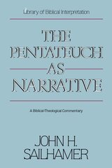 Pentateuch as Narrative: A Biblical-Theological Commentary cena un informācija | Garīgā literatūra | 220.lv