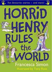 Horrid Henry Rules the World: Ten Favourite Stories - and more! cena un informācija | Grāmatas pusaudžiem un jauniešiem | 220.lv