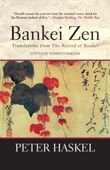 Bankei Zen: Translations from the Record of Bankei cena un informācija | Garīgā literatūra | 220.lv
