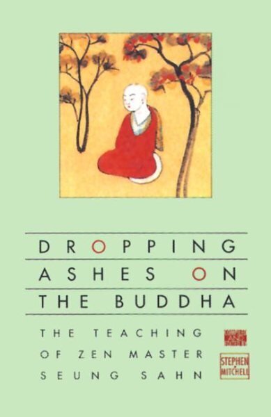 Dropping Ashes on the Buddha: The Teachings of Zen Master Seung Sahn cena un informācija | Garīgā literatūra | 220.lv